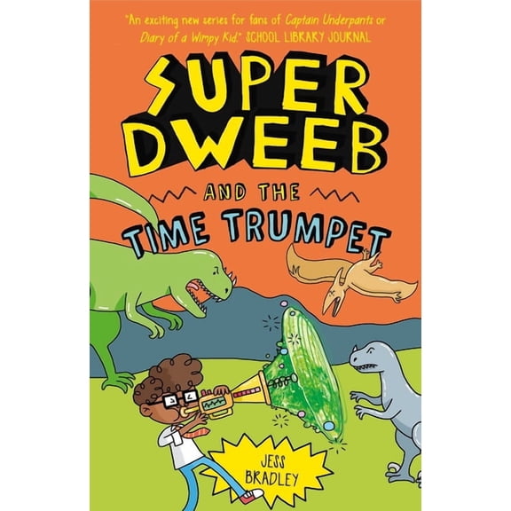 Super Dweeb and the Time Trumpet, (Paperback)