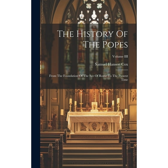 The History Of The Popes (Hardcover)