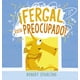thumbnail image 1 of Libro ¡fergal Esta Preocupado! Tapa Blanda, Autor Robert Starling, Editorial Picaronaobelisco, 1 of 2
