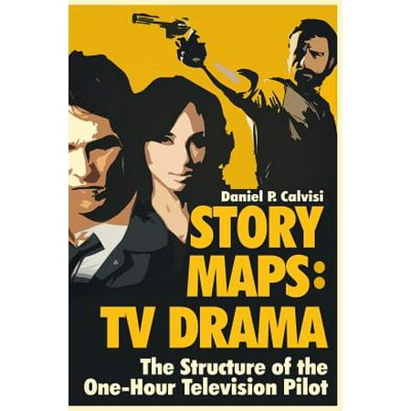 Story Maps : TV Drama: The Structure of the One-Hour Television (Best Chinese Tv Drama)