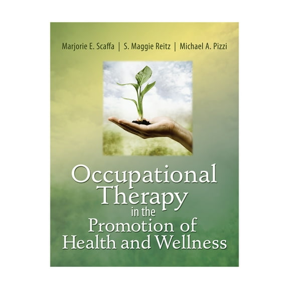 Occupational Therapy in the Promotion of Health and Wellness (Paperback)