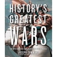 thumbnail image 1 of Pre-Owned History's Greatest Wars : The Epic Conflicts That Shaped the Modern World, 1 of 1