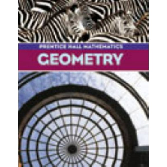 Pre-Owned Geometry: Prentice Hall Mathematics (Hardcover) 0130625604 9780130625601