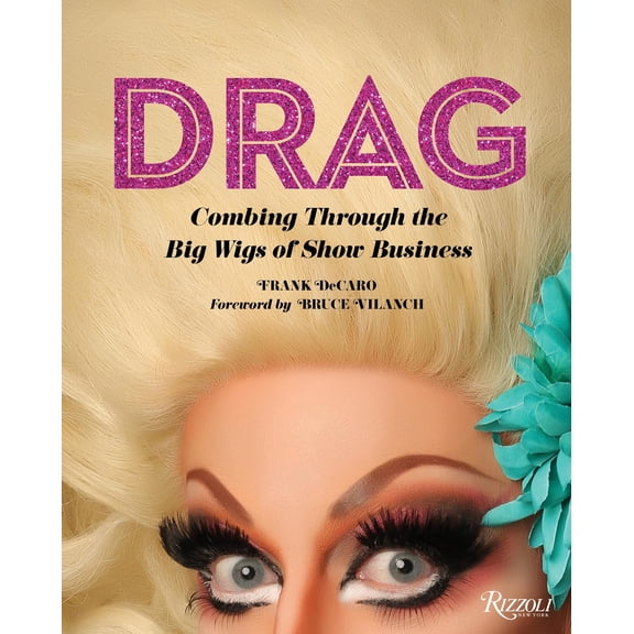 Pre-Owned Drag : Combing Through the Big Wigs of Show Business (Hardcover)