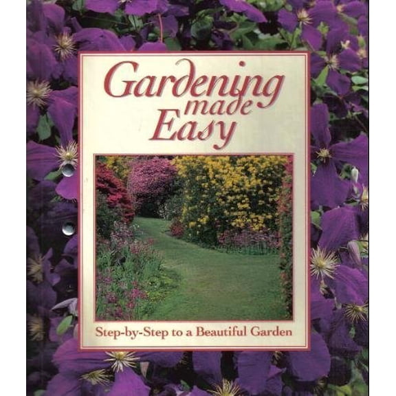Pre-Owned Gardening Made Easy: Step-by-Step to a Beautiful Garden (12 Parts in 2 Volumes)