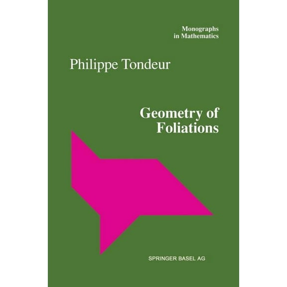 Monographs in Mathematics Geometry of Foliations, Book 90, (Paperback)