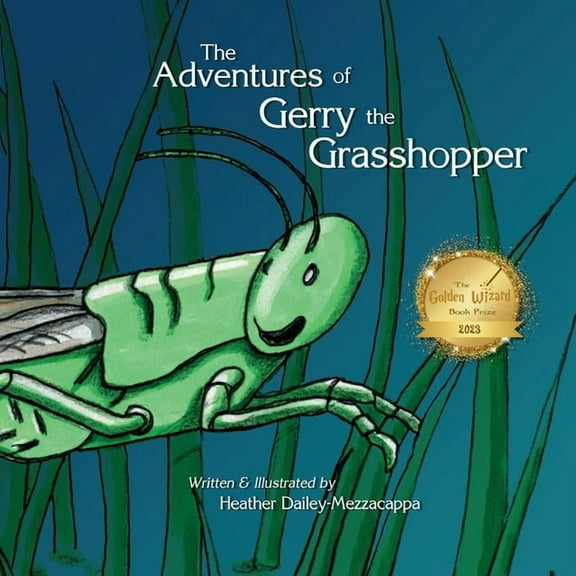 The Adventures of Gerry the Grasshopper, (Paperback)