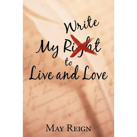 My Write to Live and Love (Paperback)