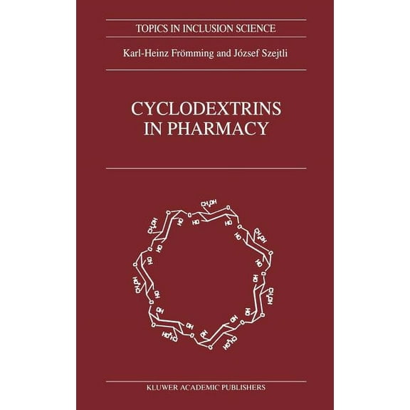 Topics in Inclusion Science Cyclodextrins in Pharmacy, Book 5, (Hardcover)