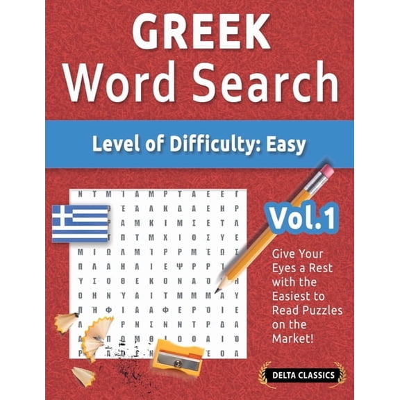 Greek Word Search - Level of Difficulty: Easy - Vol.1 - Delta Classics - Give Your Eyes a Rest with the Easiest to Read , (Paperback)