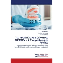 SUPPORTIVE PERIODONTAL THERAPY - A Comprehensive Review, (Paperback)