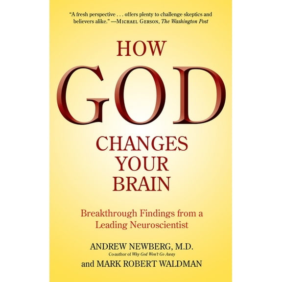 How God Changes Your Brain: Breakthrough Findings from a Leading Neuroscientist, (Paperback)