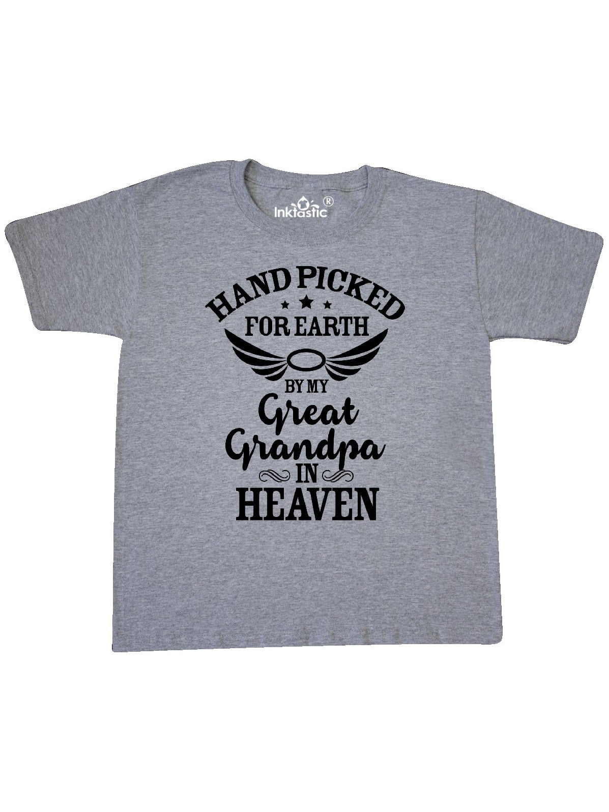 Handpicked for Earth By My Great Grandpa in Heaven Youth T-Shirt ...