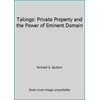 Pre-Owned Takings: Private Property and the Power of Eminent Domain (Hardcover) 0674867289 9780674867284