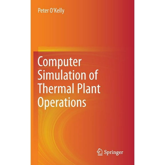 Computer Simulation of Thermal Plant Operations, (Hardcover)