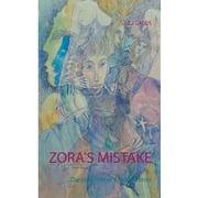 Zora's Mistake: The potential of a hidden error (Paperback)