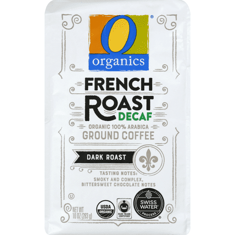 O O Organic Ground Coffee Dark Roast French Roast Decaf USDA Organic 100% Arabica 10 oz