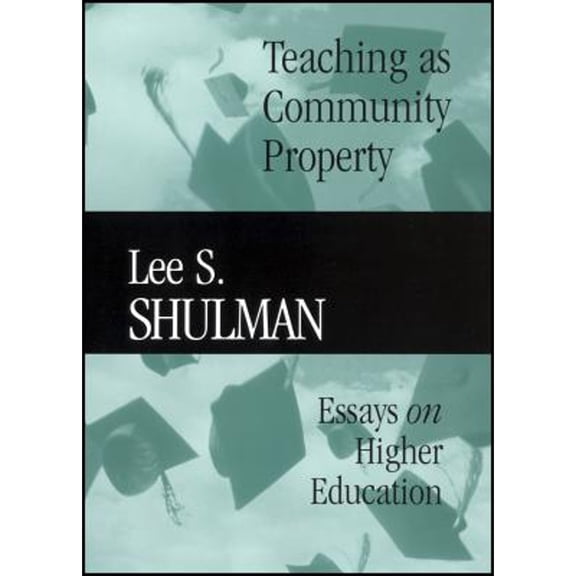 Pre-Owned Teaching as Community Property: Essays on Higher Education (Paperback) by Lee S Shulman