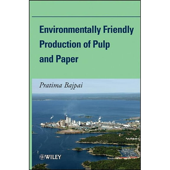 Environmentally Friendly Production of Pulp and Paper, (Hardcover)