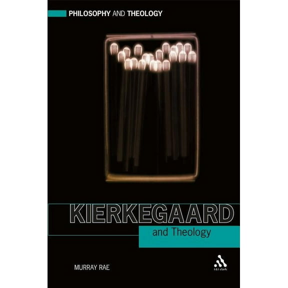 Philosophy and Theology Kierkegaard and Theology, (Hardcover)