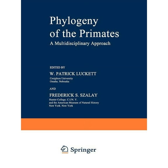 Phylogeny of the Primates: A Multidisciplinary Approach, (Paperback)