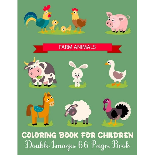 Farm Animals Coloring Book For Children Double Images 66 Pages Book : This  Super Fun Farm Animals Coloring Book Features All Your Favorite Farm Animals  Including Cows, Pigs, Goats, Horses, Ducks, Sheep,