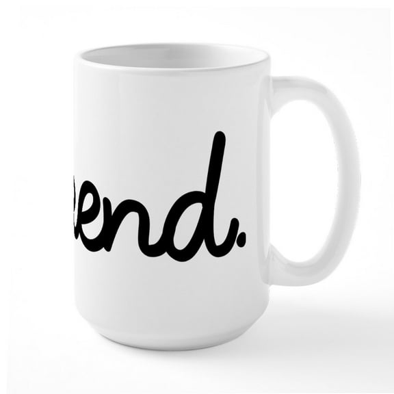 CafePress - Weekend - 15 oz Ceramic Large White Novelty Mug