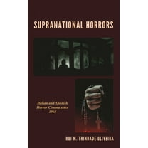 Research in Horror Studies Supranational Horrors: Italian and Spanish Horror Cinema Since 1968, (Hardcover)