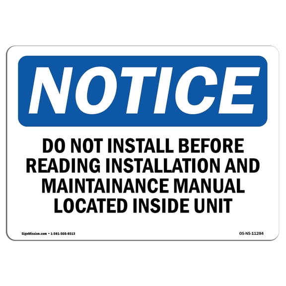OSHA Notice Signs - Do Not Install Before Reading Installation Sign  | Extremely Durable Made in the USA Signs or Heavy Duty Vinyl label | Protect Your Warehouse & Business