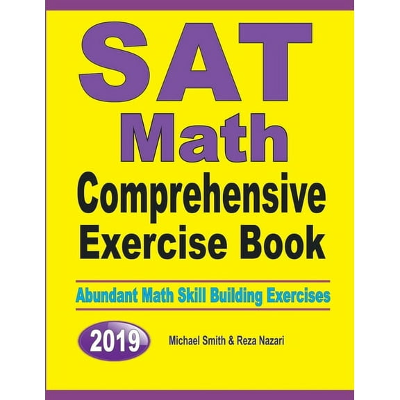 SAT Math Comprehensive Exercise Book: Abundant Math Skill Building Exercises, (Paperback)