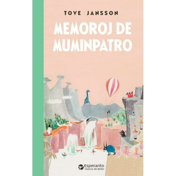 Memoroj de Muminpatro (Paperback)