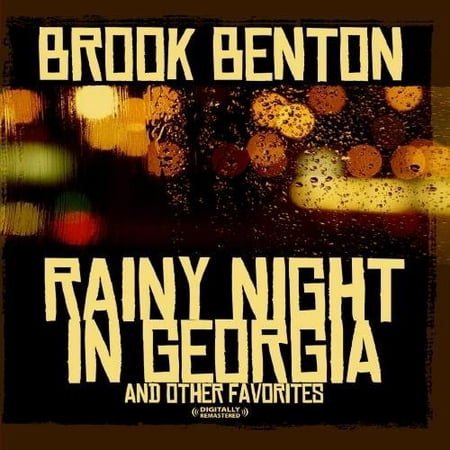 Rainy Night in Georgia & Other Favorites (Brook Benton The Best Of Brook Benton)