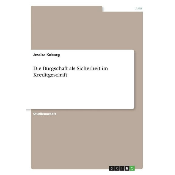 Die Bürgschaft als Sicherheit im Kreditgeschäft (Paperback)