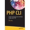 thumbnail image 1 of Pre-Owned PHP CLI: Create Command Line Interface Scripts with PHP (Paperback), 1 of 1