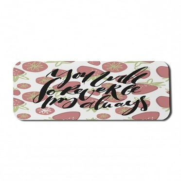 You will Forever Be My Always Computer Mouse Pad, Love Strawberries with Romantic Anniversary Words, Rectangle Non-Slip Rubber Mousepad Large, 31" x 12", Dried Rose Black White, by Ambesonne