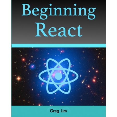 Beginning React (Paperback) by Greg Lim