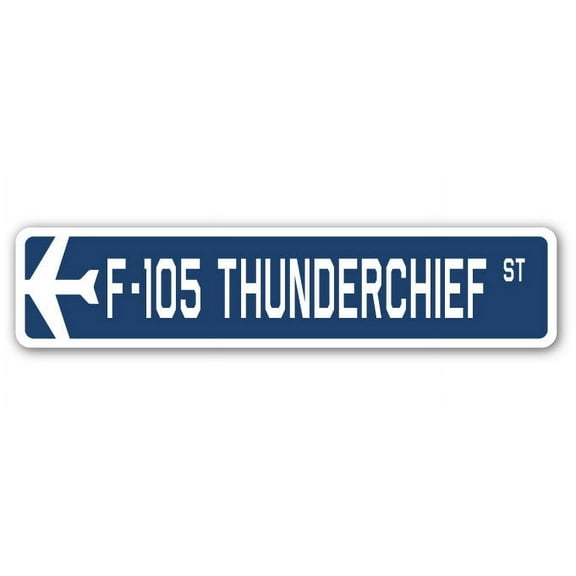F-105 Thunderchief Street Sign Air Force Aircraft Military | Indoor/Outdoor | 36" Wide