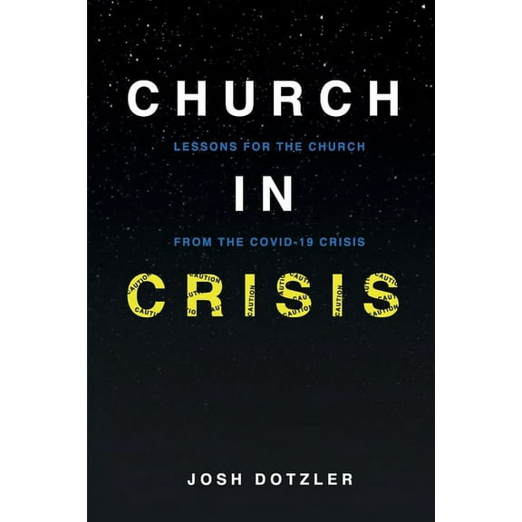 Church in Crisis : Lessons for the COVID-19 (Paperback)