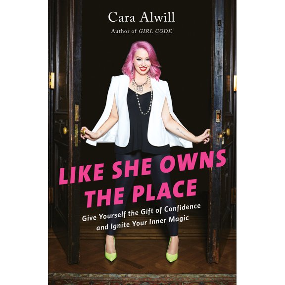 Pre-Owned Like She Owns the Place : Give Yourself the Gift of Confidence and Ignite Your Inner Magic (Hardcover)