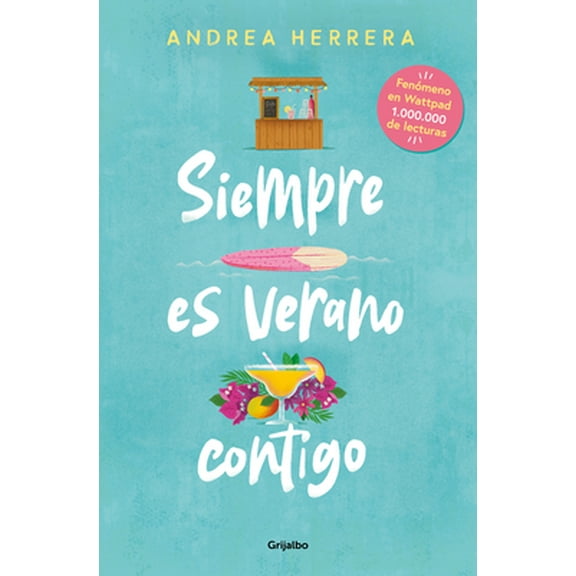 Siempre es verano contigo / It Is Always Summer with You (Paperback)