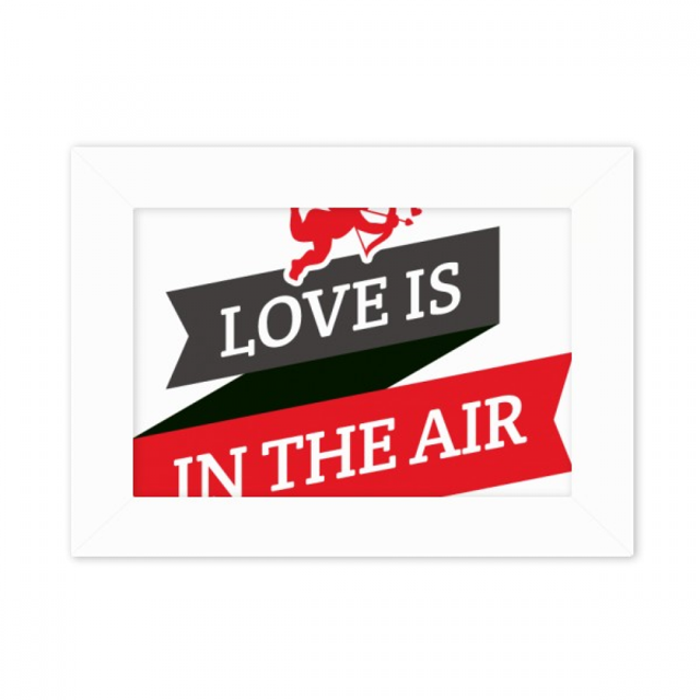 Valentine's Day Love Is In The Air Photo Mount Frame Picture Art Painting Desktop 5x7 inch