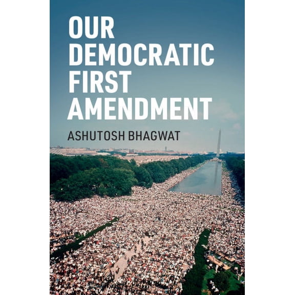 Our Democratic First Amendment, (Paperback)