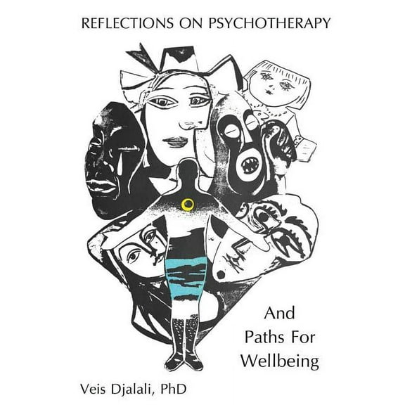 Reflections on Psychotherapy and Paths for Wellbeing (Paperback)