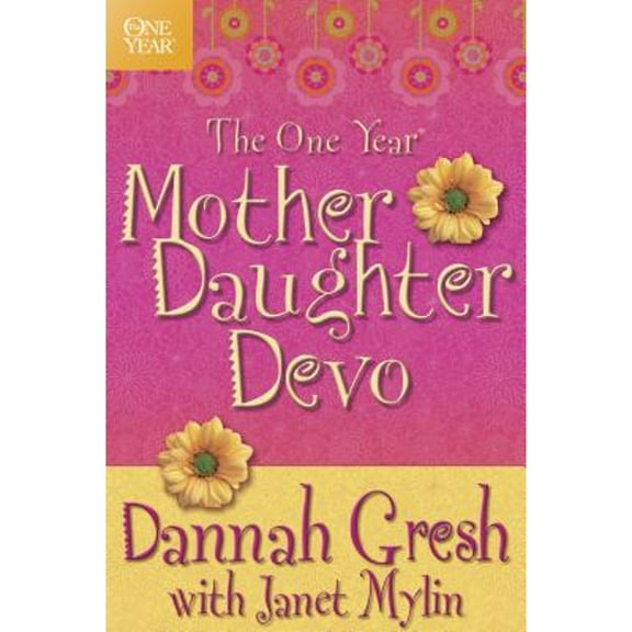 Pre-Owned The One Year Mother-Daughter Devo Paperback Dannah Gresh