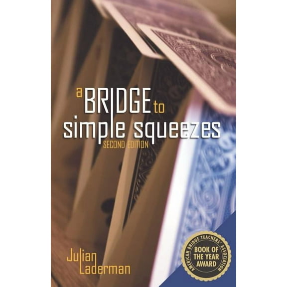 A Bridge to Simple Squeezes, (Paperback)