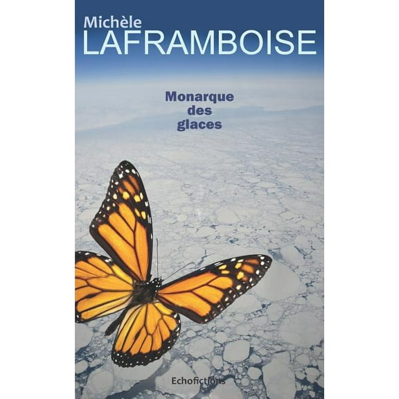 Monarque Des Glaces (Paperback)