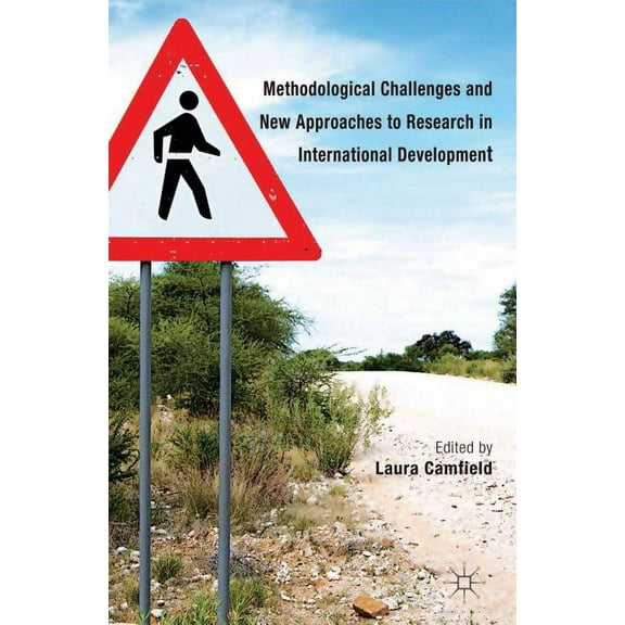 Methodological Challenges and New Approaches to Research in International Development, (Hardcover)