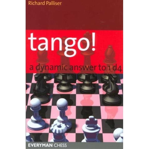 Everyman Chess Tango! a Dynamic Answer to 1d4, (Paperback)