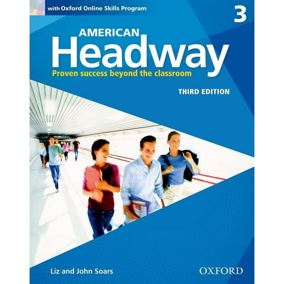American Headway Third Edition: Level 3 Student Book: With Oxford Online Skills Practice Pack, (Paperback)