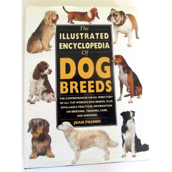 Pre-Owned The Illustrated Encyclopedia of Dog Breeds, 9780785800309, 0785800301, Hardcover,